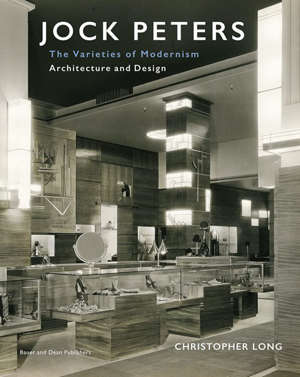 Jock Peters – The Varieties of Modernism. Architecture and Design