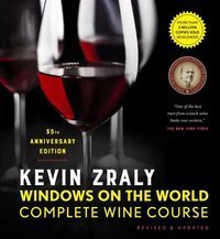 Kevin Zraly Windows on the World Complete Wine Course : Revised & Updated / 35th Edition