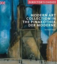 Modern Art Collection in the Pinakothek der Moderne Munich Director's Choice