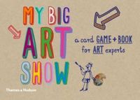 My Big Art Show: A Card Game + Book