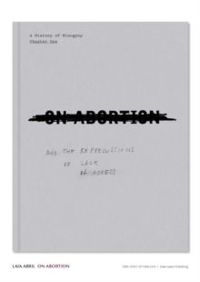 On Abortion: And the Repercussions of Lack of Access