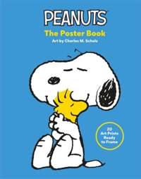 Peanuts: The Poster Book 20 Art Prints Ready to Frame