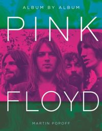 Pink Floyd : Album by Album