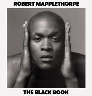 Robert Mapplethorpe: The Black Book