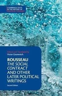 Rousseau: The Social Contract and Other Later Political Writings