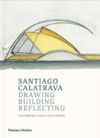 Santiago Calatrava Drawing, Building, Reflecting