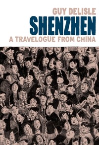 Shenzhen : A Travelogue From China