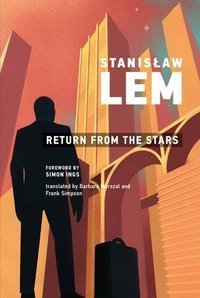 Stanislaw Lem : Return from the Stars