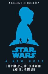 Star Wars: The Princess, The Scoundrel & The Farm Boy (A New Hope)