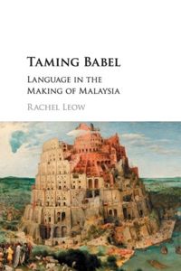 Taming Babel Language in the Making of Malaysia