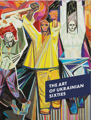 The Art of Ukrainian Sixties