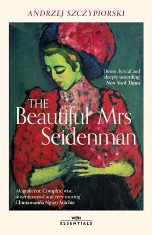 The Beautiful Mrs Seidenman. Andrzej Szczypiorski