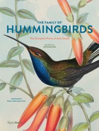 The Family of Hummingbirds The Complete Prints of John Gould