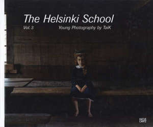 The Helsinki School: New Photography by TaiK, Volume III
