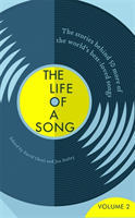 The Life of a Song Volume 2 The Stories Behind 50 More of the World's Best-loved Songs