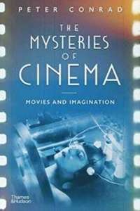 The Mysteries of Cinema : Movies and Imagination