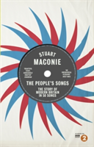 The People's Songs The Story of Modern Britain in 50 Records