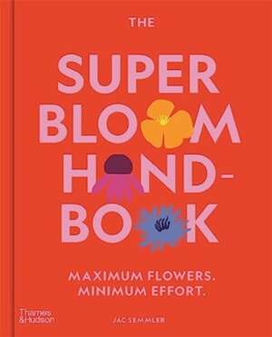 The Super Bloom Handbook 