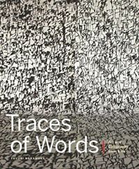 Traces of Words: Art and Calligraphy from Asia