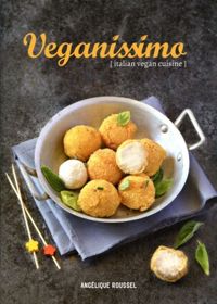 Veganissimo : Italian Vegan Cuisine