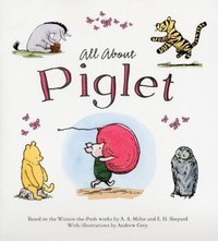 Winnie-The-Pooh: All About Piglet