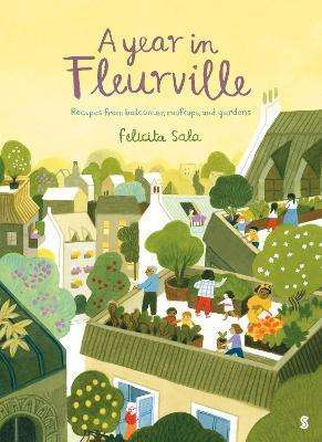 A Year in Fleurville : recipes from balconies, rooftops, and gardens