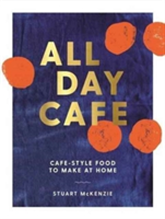 All Day Cafe Cafe-Style Food to Make at Home