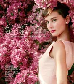 Always Audrey : Six Iconic Photographers. One Legendary Star.