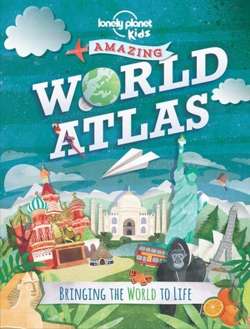 Amazing World Atlas : Bringing the World to Life