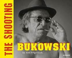 BUKOWSKI (Bilingual edition) : THE SHOOTING. By Abe Frajndlicg