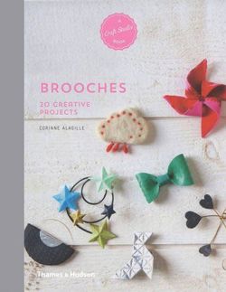 Brooches: 20 Creative Projects 