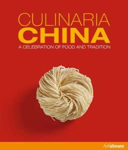 Culinaria China: A Celebration of Food and Tradition