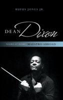 Dean Dixon Negro at Home, Maestro Abroad