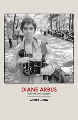 Diane Arbus - Portrait of a Photographer