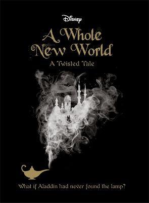 Disney: A Whole New World - A Twisted Tale