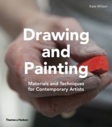 Drawing and Painting : Materials and Techniques for Contemporary Artists