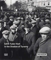Edith Tudor-Hart – In the Shadow of Tyranny