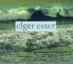 Elger Esser : Ansichten / Views / Vues