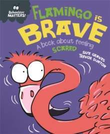 Flamingo is Brave - A book about feeling scared