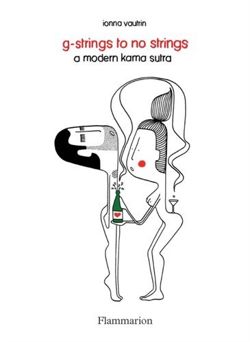 G-Strings to No Strings : A Modern Kama Sutra