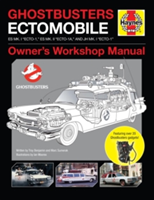 Ghostbusters Owners' Workshop Manual Ectomobile Es Mk.I "Ecto-1," Es Mk.II "Ecto-1a," and Jh Mk.I "Ecto-1"