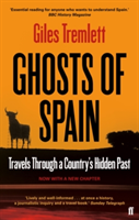 Ghosts of Spain Travels Through a Country's Hidden Past