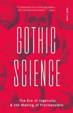 Gothic Science : The Era of Ingenuity