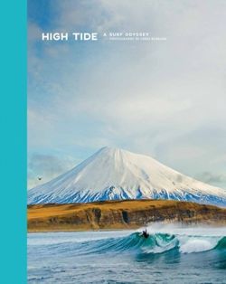 High Tide, a Surf Odyssey Photography by Chris Burkhard
