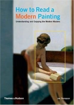 How to Read a Modern Painting