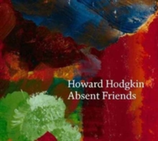 Howard Hodgkin Absent Friends