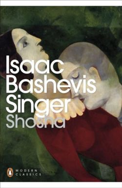 Isaac Bashevis Singer. Shosha