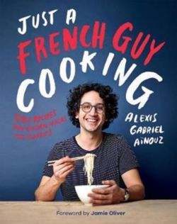 Just a French Guy Cooking Easy recipes and kitchen hacks for rookies