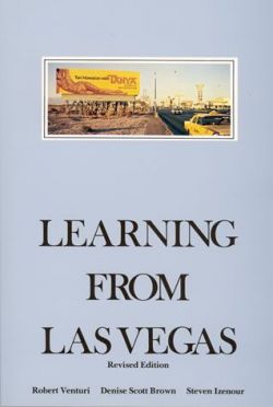 Learning from Las Vegas: The Forgotten Symbolism of Architectural Form