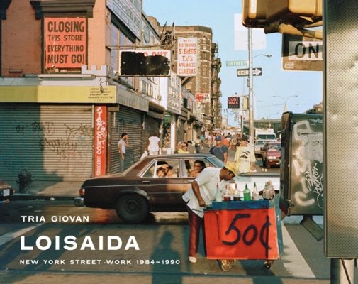 Loisaida : New York Street Work 1984-1990